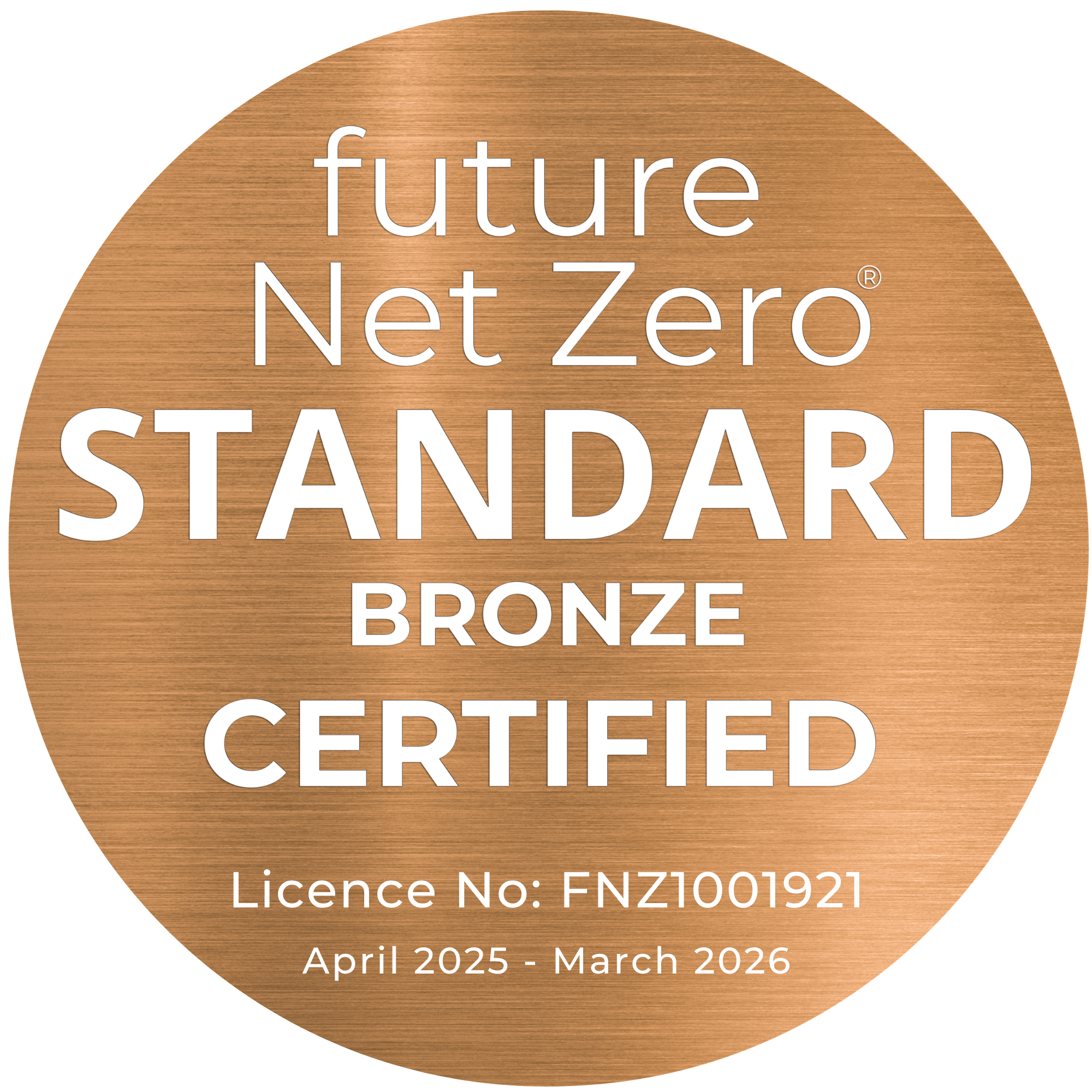 Future Net Zero Standard Bronze Certified badge — April 2025 to March 2026